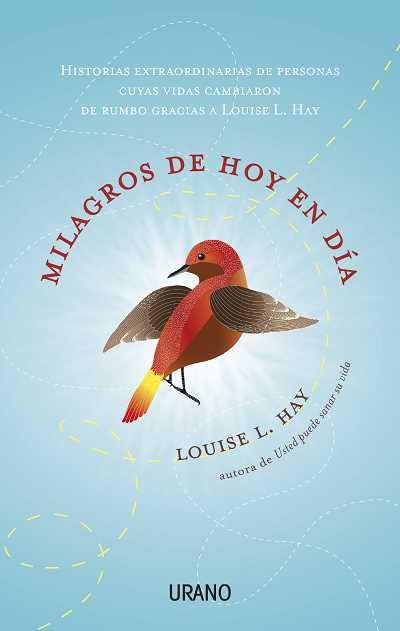 MILAGROS DE HOY EN DÍA | 9788479537715 | HAY, LOUISE L. | Librería Castillón - Comprar libros online Aragón, Barbastro