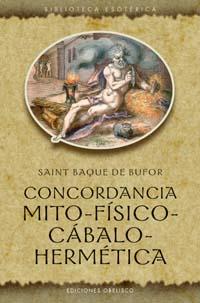 CONCORDANCIA MITO-FISICO-CABALO-HERMETICA | 9788497771696 | BUFOR, SAINT BAQUE DE | Librería Castillón - Comprar libros online Aragón, Barbastro