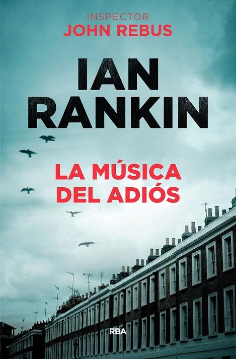 La musica del adiós | 9788490568033 | RANKIN , IAN | Librería Castillón - Comprar libros online Aragón, Barbastro