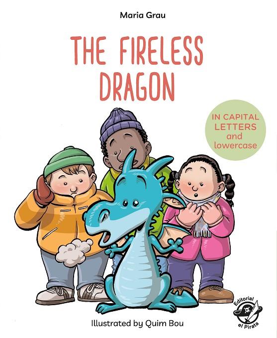 The Fireless Dragon | 9788417210083 | Grau Saló, Maria | Librería Castillón - Comprar libros online Aragón, Barbastro