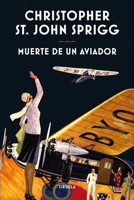 Muerte de un aviador | 9788416854004 | St. John Sprigg, Christopher | Librería Castillón - Comprar libros online Aragón, Barbastro