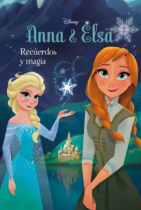 Frozen. Anna y Elsa. Recuerdos y magia | 9788499517698 | Disney | Librería Castillón - Comprar libros online Aragón, Barbastro