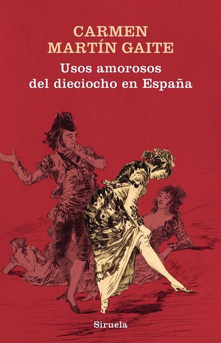 Usos amorosos del dieciocho en España | 9788417041373 | Martín Gaite, Carmen | Librería Castillón - Comprar libros online Aragón, Barbastro