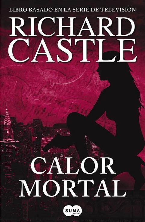 Calor mortal - Serie Castle 5 | 9788483652305 | CASTLE, RICHARD | Librería Castillón - Comprar libros online Aragón, Barbastro