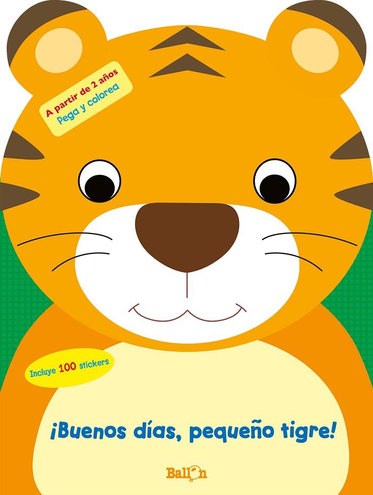 ¡Buenos días, pequeño tigre! | 9789403201528 | Ballon | Librería Castillón - Comprar libros online Aragón, Barbastro