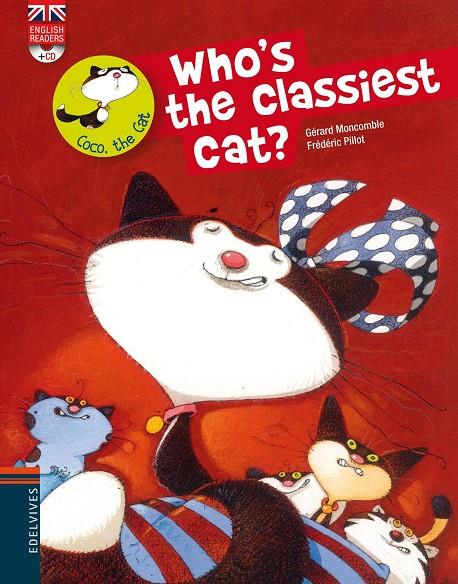 Who's the classiest cat? | 9788426389527 | MONCOMBLE, GERARD | Librería Castillón - Comprar libros online Aragón, Barbastro
