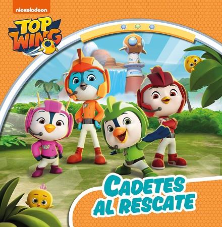 Cadetes al rescate (Top Wing) | 9788448853167 | Nickelodeon, | Librería Castillón - Comprar libros online Aragón, Barbastro