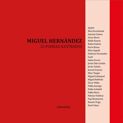 25 poemas ilustrados de Miguel Hernández | 9788484643029 | Hernández, Miguel | Librería Castillón - Comprar libros online Aragón, Barbastro