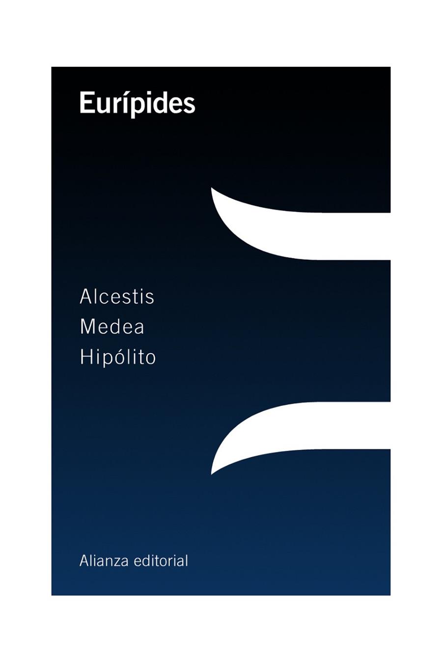Alcestis / Medea / Hipólito | 9788420698670 | Eurípides | Librería Castillón - Comprar libros online Aragón, Barbastro