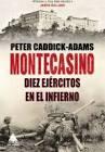Montecasino | 9788416222483 | Caddick-Adams, Peter | Librería Castillón - Comprar libros online Aragón, Barbastro