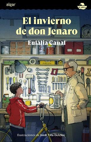 El invierno de don Jenaro | 9788491426639 | EULALIA CANAL | Librería Castillón - Comprar libros online Aragón, Barbastro