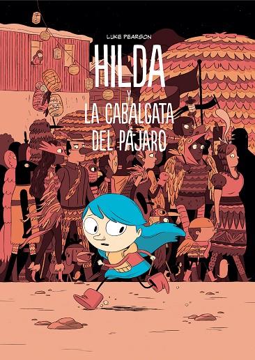 Hilda y la cabalgata del pájaro | 9788415208532 | Pearson, Luke | Librería Castillón - Comprar libros online Aragón, Barbastro