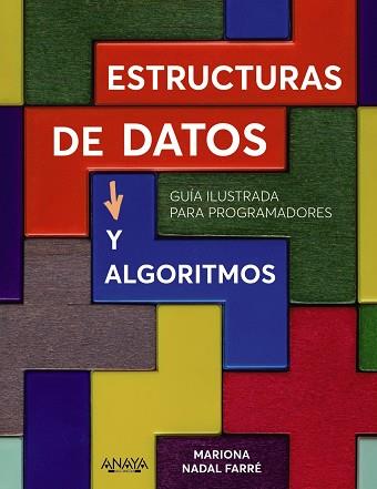 Estructuras de datos y algoritmos | 9788441545199 | Nadal, Mariona | Librería Castillón - Comprar libros online Aragón, Barbastro