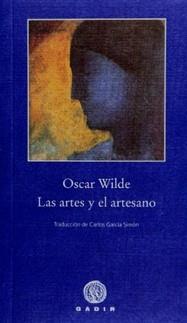 ARTES Y EL ARTESANO, LAS | 9788496974555 | WILDE, OSCAR | Librería Castillón - Comprar libros online Aragón, Barbastro