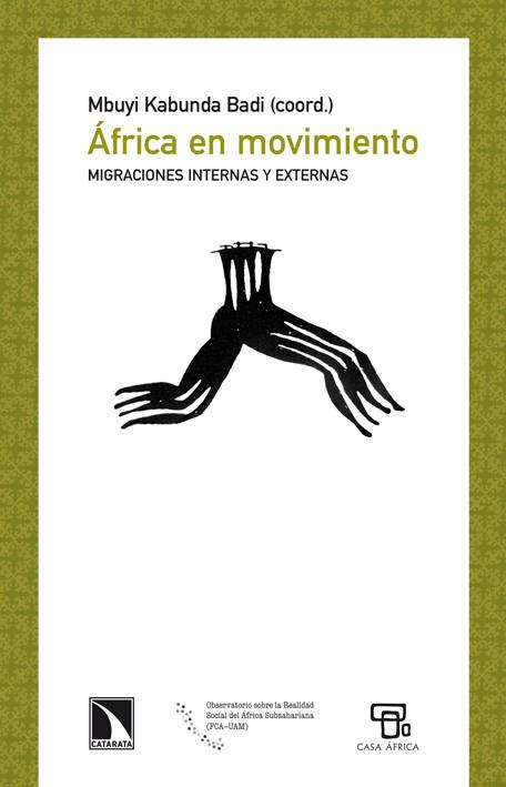 ÁFRICA EN MOVIMIENTO | 9788483197639 | KABUNDA BADI, MBUYI (COORD.) | Librería Castillón - Comprar libros online Aragón, Barbastro