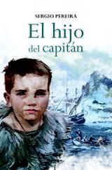 El hijo del capitán | 9788498437546 | Pereira Zumalakarregi, Sergio | Librería Castillón - Comprar libros online Aragón, Barbastro