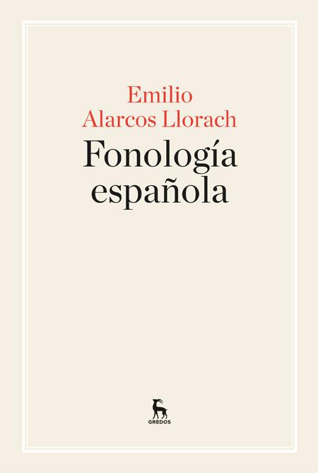 Fonología española | 9788424928988 | ALARCOS LLORACH, EMILIO | Librería Castillón - Comprar libros online Aragón, Barbastro