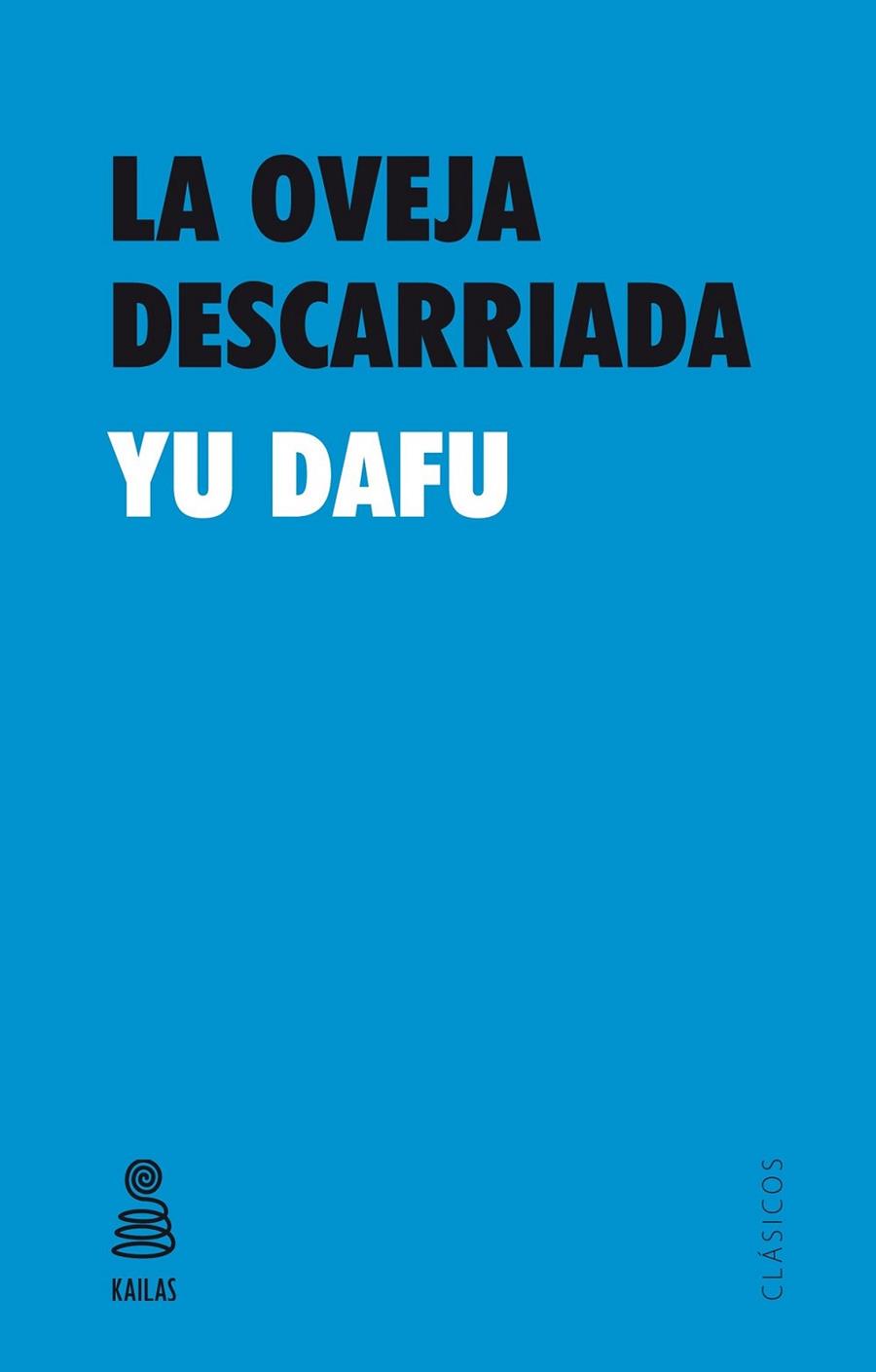 La oveja descarriada | 9788416023554 | Yu Dafu | Librería Castillón - Comprar libros online Aragón, Barbastro