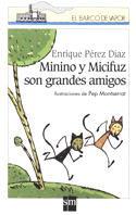 MININO Y MICIFUZ SON GRANDES AMIGOS (BVB 82) | 9788434870444 | PEREZ DIAZ, ENRIQUE | Librería Castillón - Comprar libros online Aragón, Barbastro