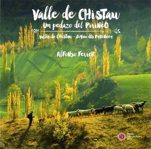 Valle de Chistau, un pedazo del Pirineo. Vallée de Chistau, joyau des Pyrénées | 9788460815129 | Ferrer Yus, Alfonso | Librería Castillón - Comprar libros online Aragón, Barbastro