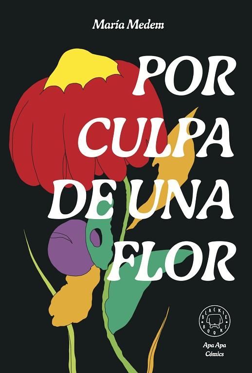 Por culpa de una flor | 9788418733987 | Medem, María | Librería Castillón - Comprar libros online Aragón, Barbastro