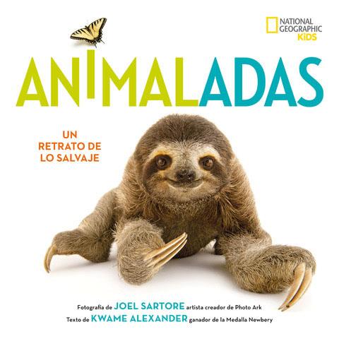 Animaladas | 9788482987286 | Sartore Joel/Alexander Kwame | Librería Castillón - Comprar libros online Aragón, Barbastro