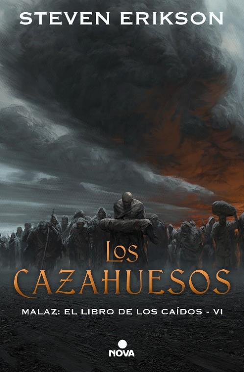 Los cazahuesos (Malaz: El Libro de los Caídos 6) | 9788417347314 | Erikson, Steven | Librería Castillón - Comprar libros online Aragón, Barbastro