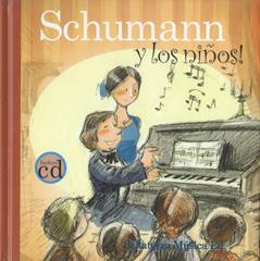 Schumann y los niños | 9788493316167 | Obiols Llopart, Anna | Librería Castillón - Comprar libros online Aragón, Barbastro