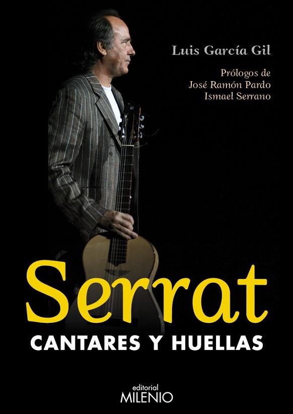SERRAT, CANTARES Y HUELLAS | 9788497434249 | GARCÍA GIL, LUIS | Librería Castillón - Comprar libros online Aragón, Barbastro