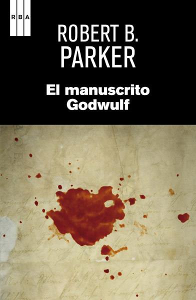 El manuscrito Godwulf | 9788490065006 | PARKER, ROBERT B. | Librería Castillón - Comprar libros online Aragón, Barbastro