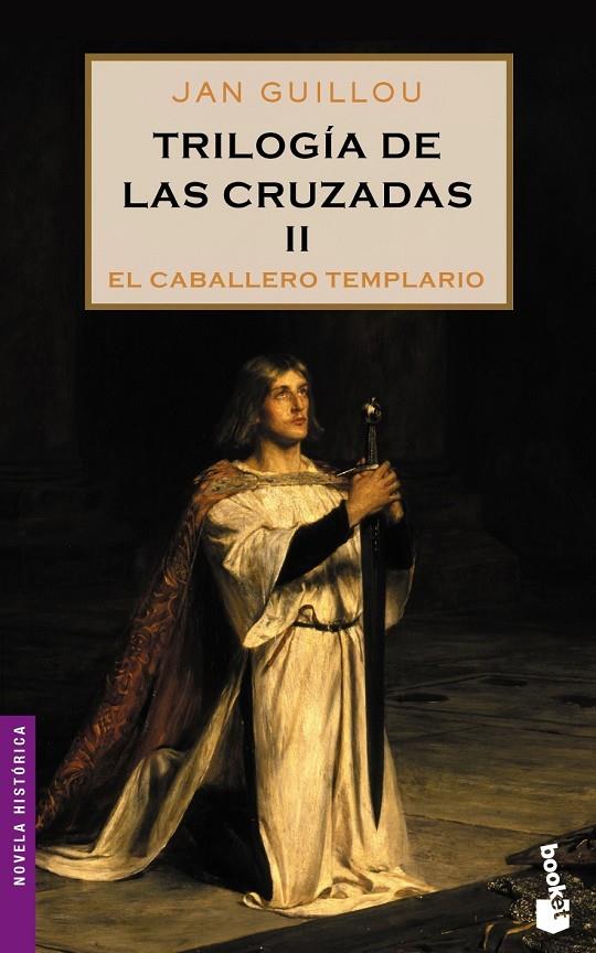 TRILOGIA DE LAS CRUZADAS 2 : EL CABALLERO TEMPLARIO | 9788408064893 | GUILLOU, JAN | Librería Castillón - Comprar libros online Aragón, Barbastro