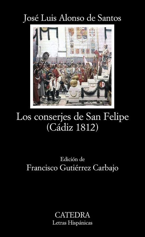 Los conserjes de San Felipe (Cádiz 1812) | 9788437629841 | Alonso de Santos, José Luis | Librería Castillón - Comprar libros online Aragón, Barbastro