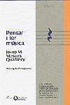 PENSAR I FER MUSICA | 9788482568195 | MESTRES QUADRENY, JOSEP MARIA | Librería Castillón - Comprar libros online Aragón, Barbastro