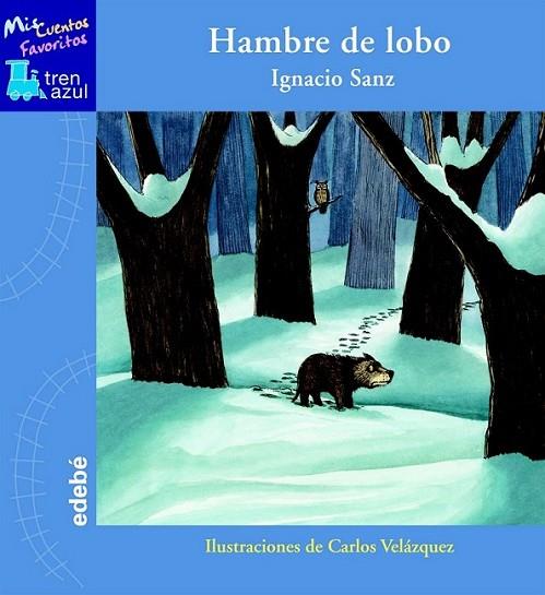 HAMBRE DE LOBO - TREN AZUL | 9788423695850 | SANZ, IGNACIO | Librería Castillón - Comprar libros online Aragón, Barbastro