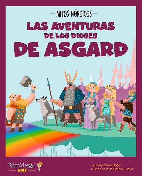Las aventuras de los dioses de Asgard | 9788413610795 | Baños, Gisela | Librería Castillón - Comprar libros online Aragón, Barbastro