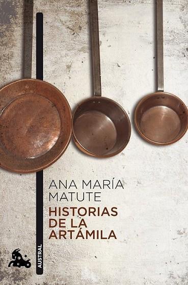 HISTORIAS DE LA ARTAMILA | 9788423343607 | MATUTE, ANA MARIA | Librería Castillón - Comprar libros online Aragón, Barbastro
