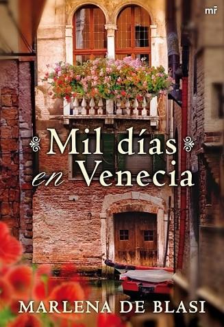 MIL DIAS EN VENECIA | 9788427035935 | BLASI, MARLENA DE | Librería Castillón - Comprar libros online Aragón, Barbastro