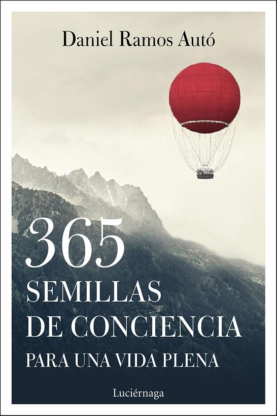 365 semillas de conciencia para una vida plena | 9788417371333 | Ramos Auto, Daniel | Librería Castillón - Comprar libros online Aragón, Barbastro