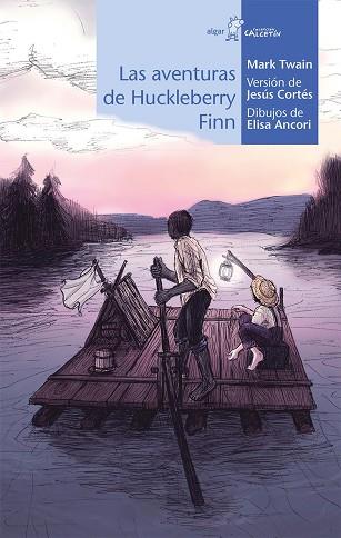 Las aventuras de Huckleberry Finn | 9788491421283 | Mark Twain | Librería Castillón - Comprar libros online Aragón, Barbastro