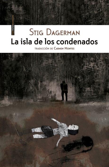 La isla de los condenados | 9788416677023 | Dagerman, Stig | Librería Castillón - Comprar libros online Aragón, Barbastro