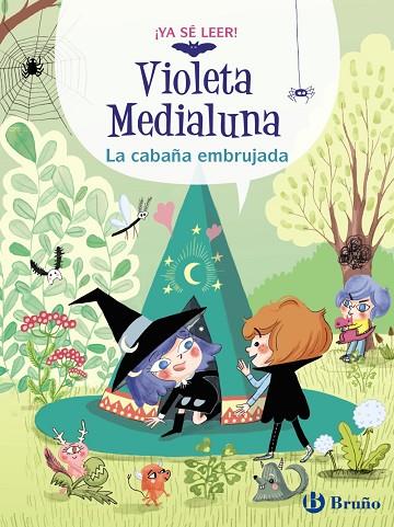 Violeta Medialuna, 2. La cabaña embrujada | 9788469640029 | Alméras, Arnaud | Librería Castillón - Comprar libros online Aragón, Barbastro