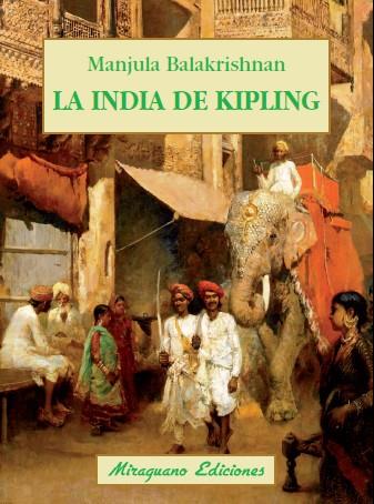 La India de Kipling | 9788478134267 | Balakrishnan, Manjula | Librería Castillón - Comprar libros online Aragón, Barbastro