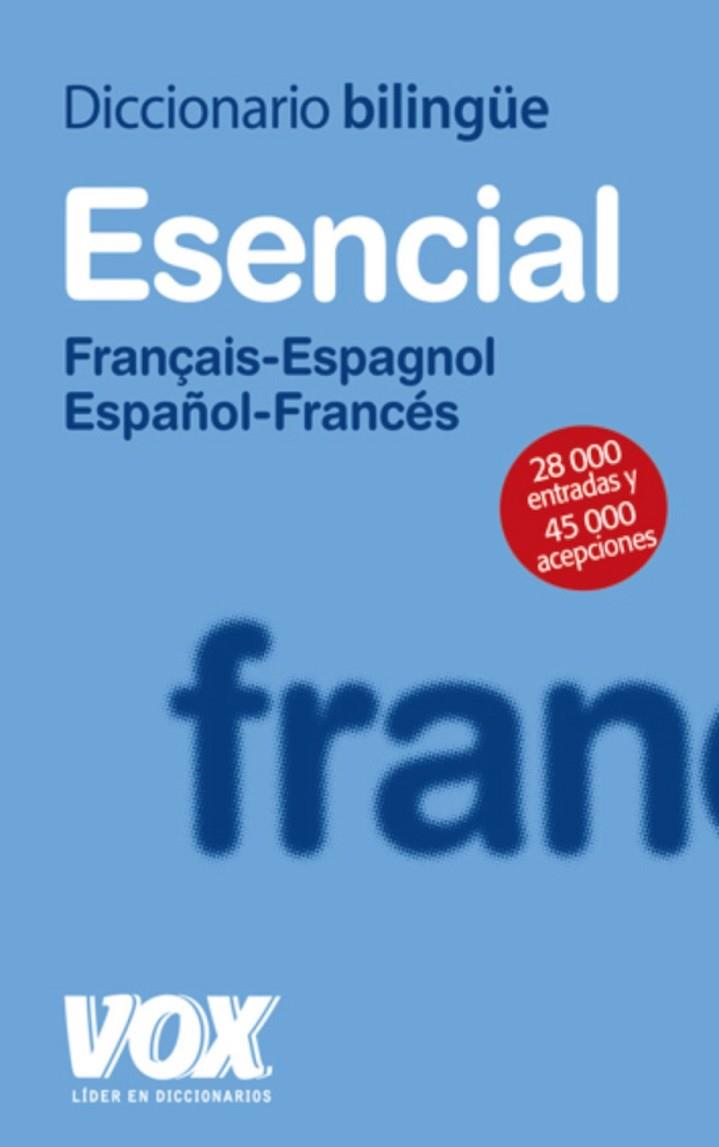 DICCIONARIO VOX ESENCIAL FRANÇAIS-ESPAGNOL ESPAÑOL-FRANCÉS | 9788471538314 | Librería Castillón - Comprar libros online Aragón, Barbastro