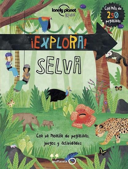 ¡Explora! SELVA | 9788408159810 | Jen Feroze | Librería Castillón - Comprar libros online Aragón, Barbastro