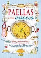PAELLAS Y OTROS ARROCES | 9788490870334 | VV.AA. | Librería Castillón - Comprar libros online Aragón, Barbastro