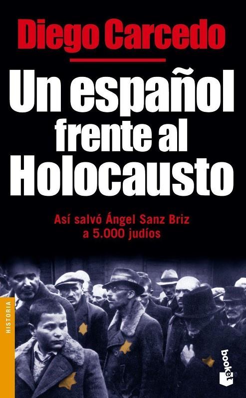 UN ESPAÑOL FRENTE AL HOLOCAUSTO (BOOKET) | 9788484603474 | CARCEDO, DIEGO | Librería Castillón - Comprar libros online Aragón, Barbastro