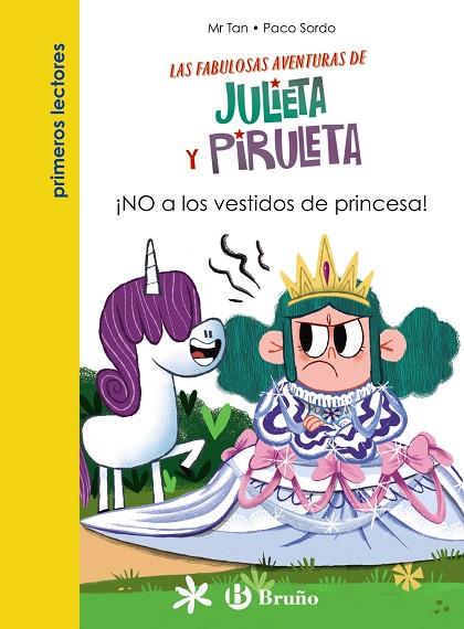 Julieta y Piruleta, 1. ¡NO a los vestidos de princesa! | 9788469669082 | Mr Tan | Librería Castillón - Comprar libros online Aragón, Barbastro