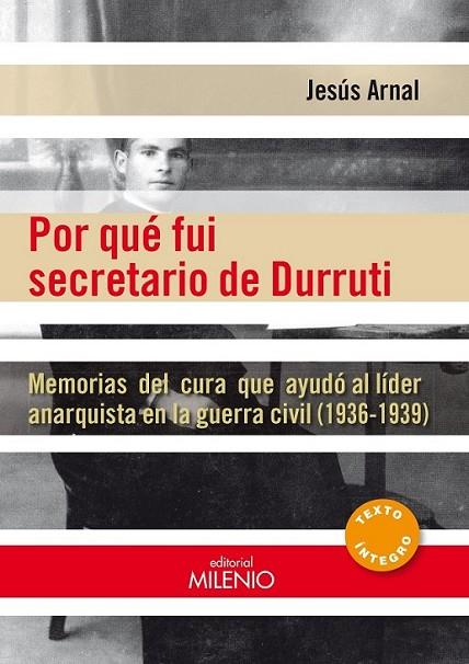 Por qué fui secretario de Durruti | 9788497435871 | Arnal Pena, Jesús | Librería Castillón - Comprar libros online Aragón, Barbastro