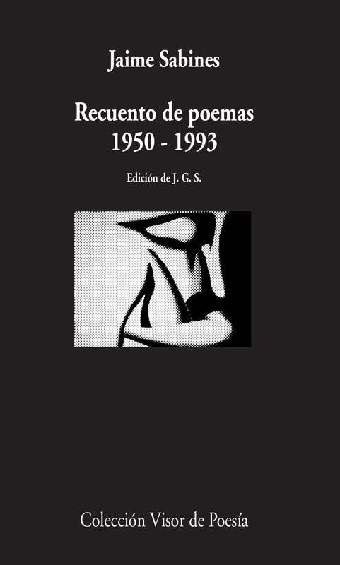 Recuento de Poemas. 1950 - 1993 | 9788498958539 | Sabines, Jaime | Librería Castillón - Comprar libros online Aragón, Barbastro