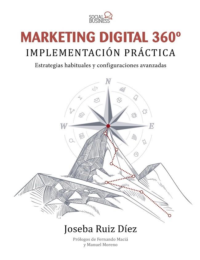 Marketing Digital 360º. Implementación práctica | 9788441541467 | Ruiz Díez, Joseba | Librería Castillón - Comprar libros online Aragón, Barbastro